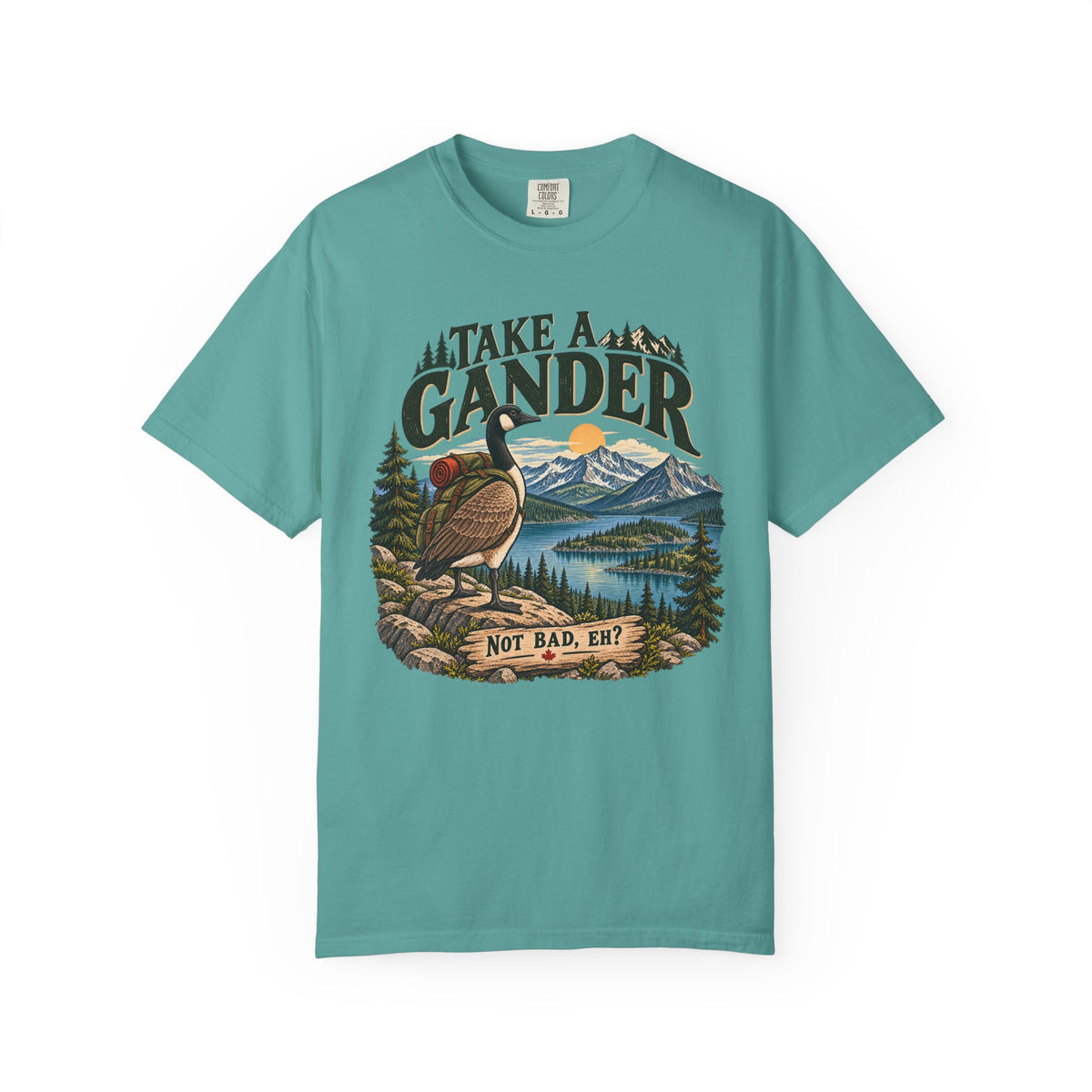 Take a Gander – Not Bad, Eh? Hiking T-Shirt