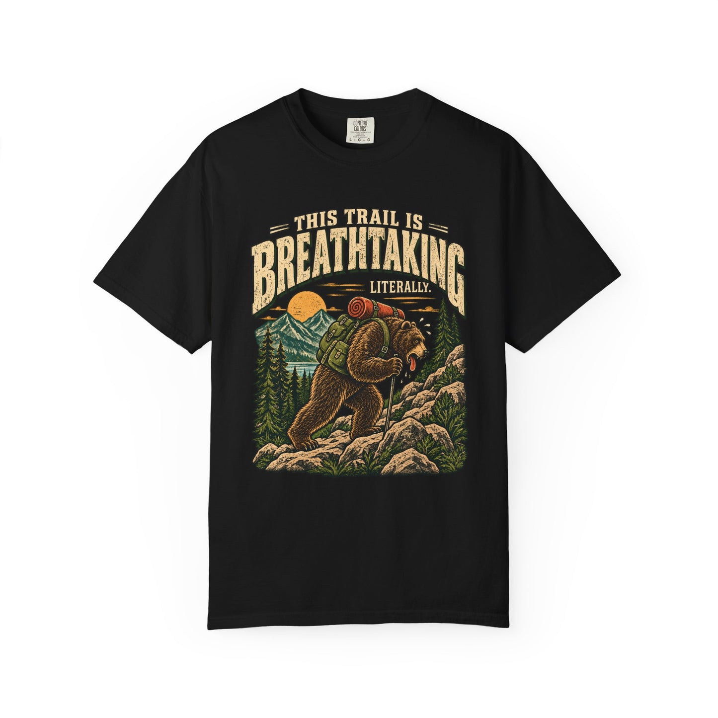 This Trail Is Breathtaking, Literally T-Shirt