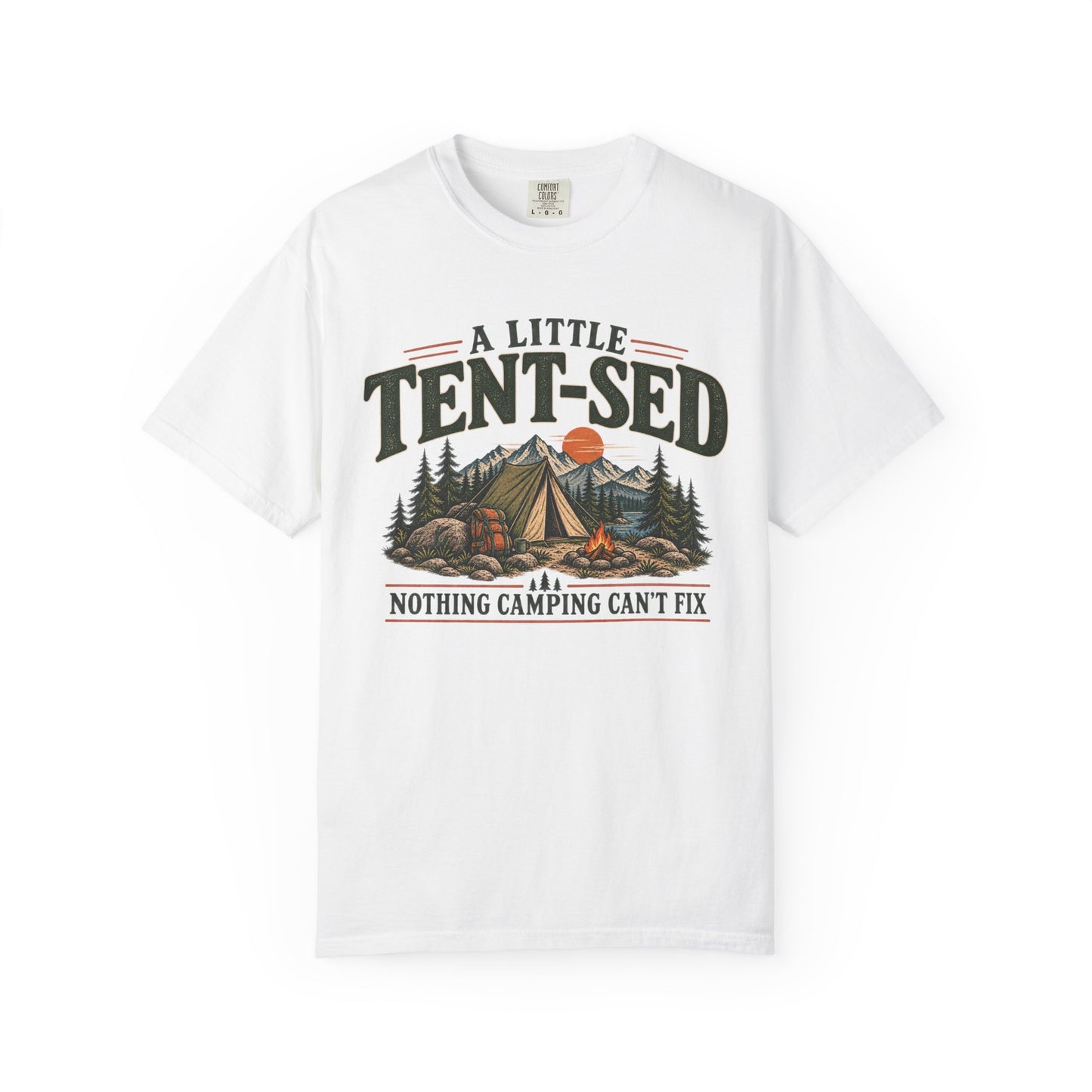 A Little Tent-Sed Camping T-Shirt