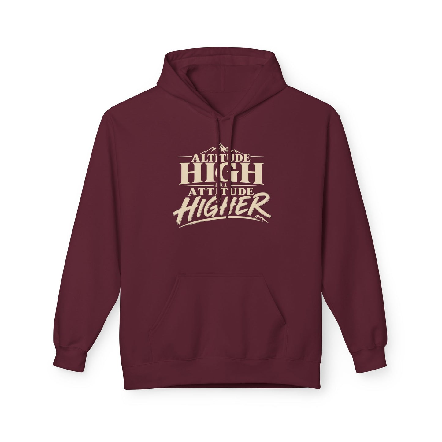 Altitude High, Attitude Higher | Outdoor Adventure Hoodie