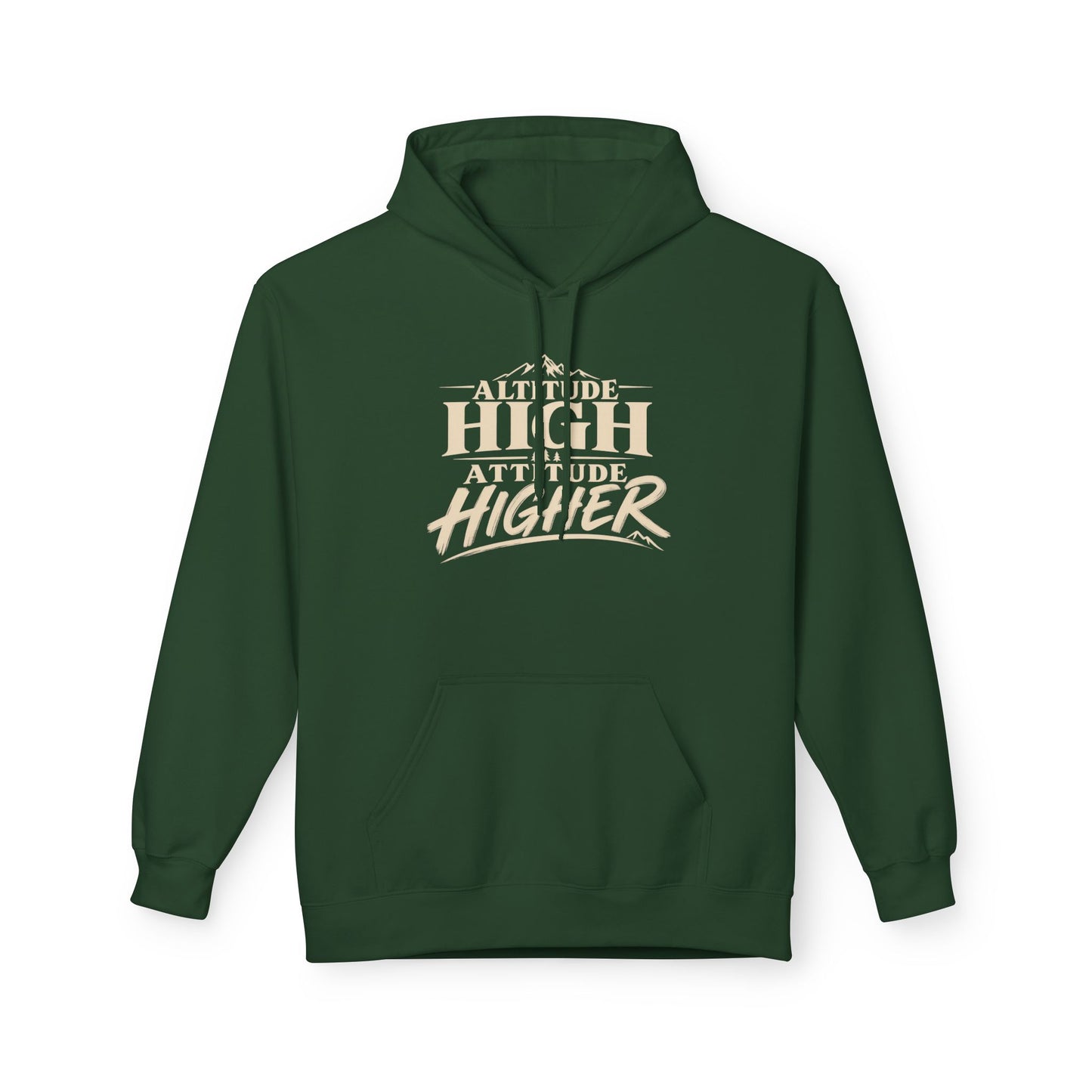 Altitude High, Attitude Higher | Outdoor Adventure Hoodie