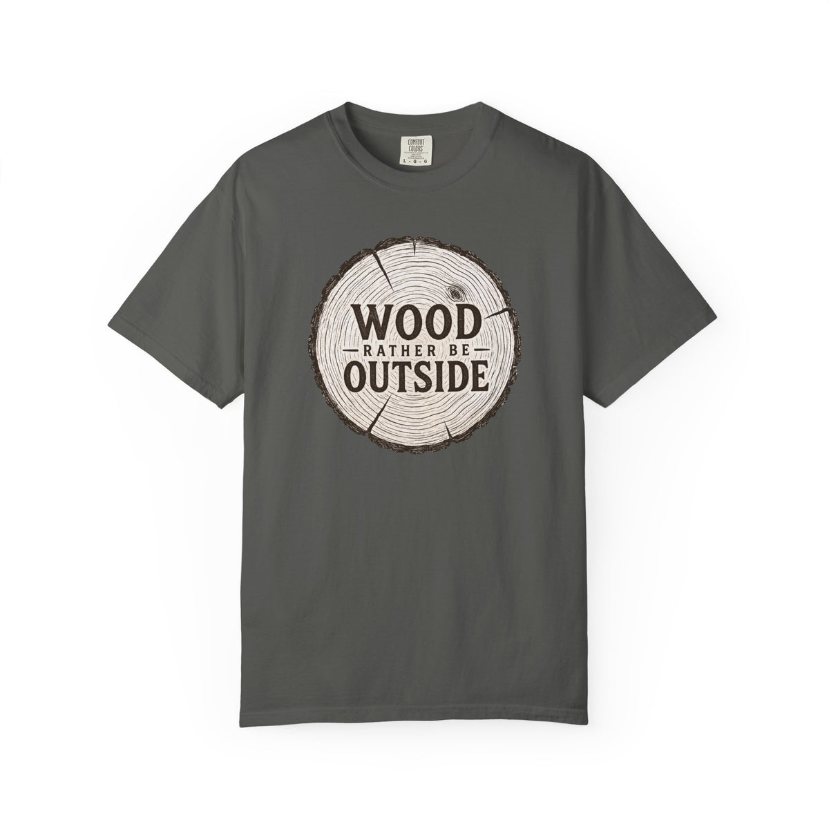 Wood Rather Be Outside — Funny Outdoor T-Shirt