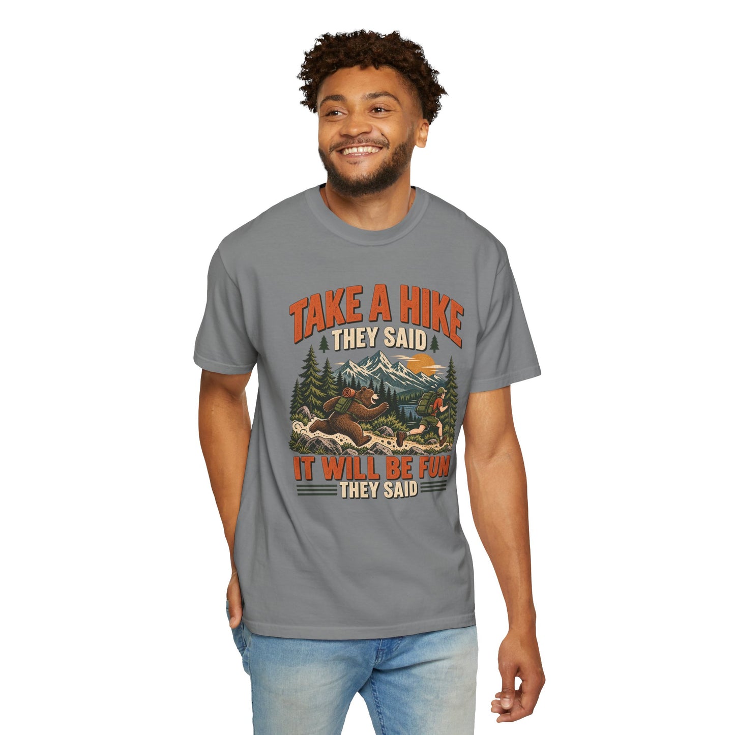 Take a Hike They Said T-Shirt