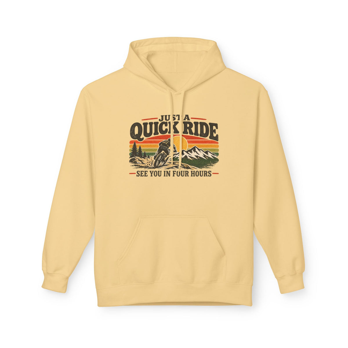 Just a Quick Ride Hoodie