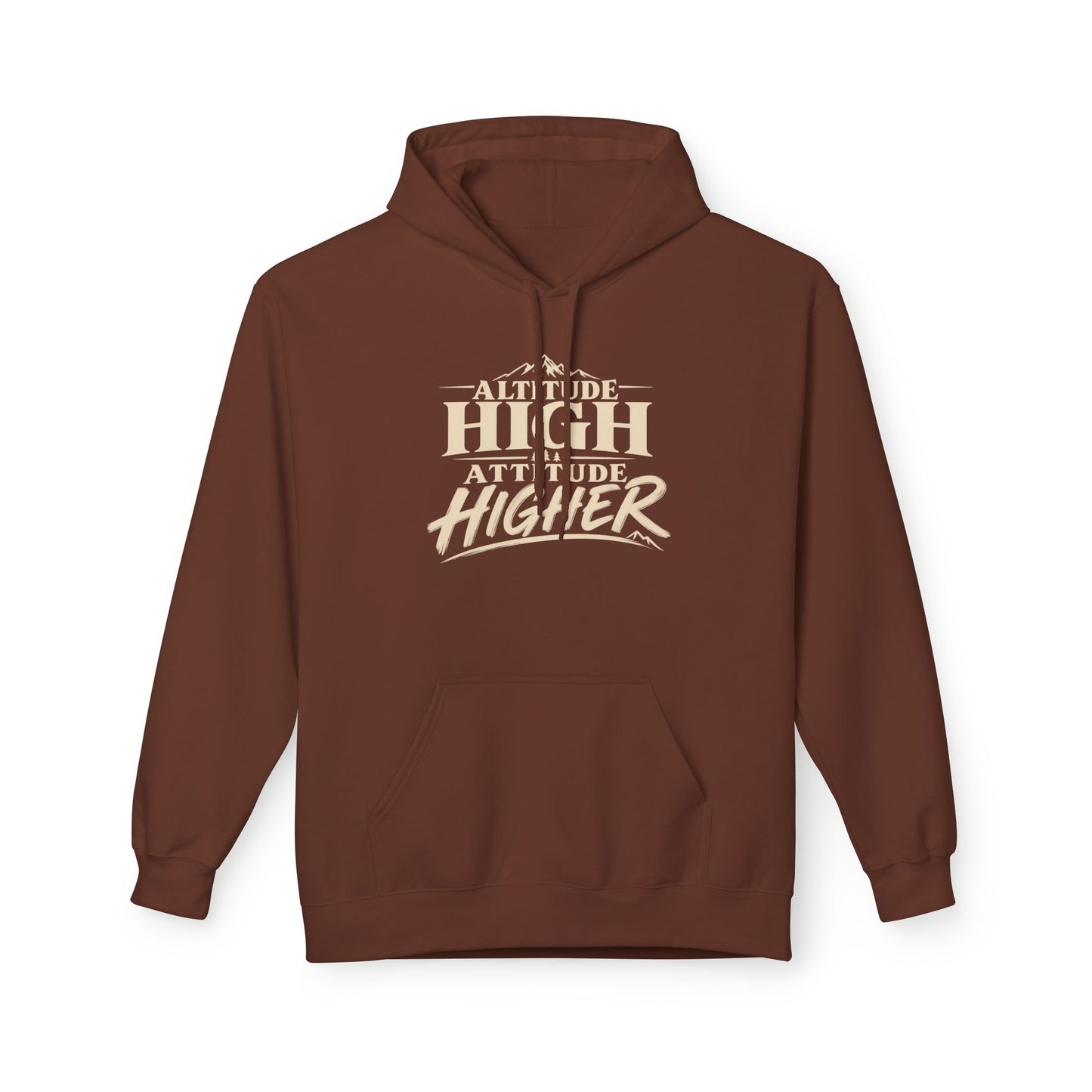 Altitude High, Attitude Higher | Outdoor Adventure Hoodie