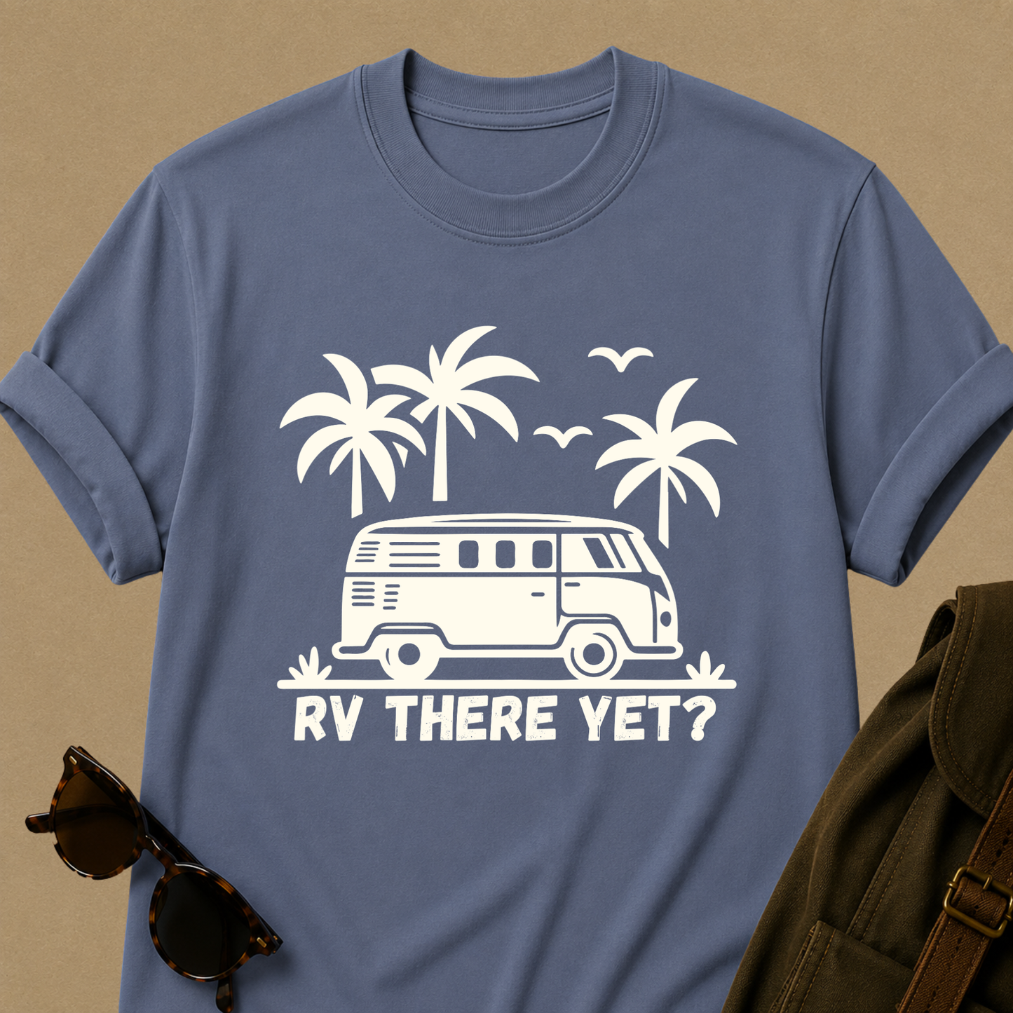 RV There Yet? — Funny Camper Van T-Shirt
