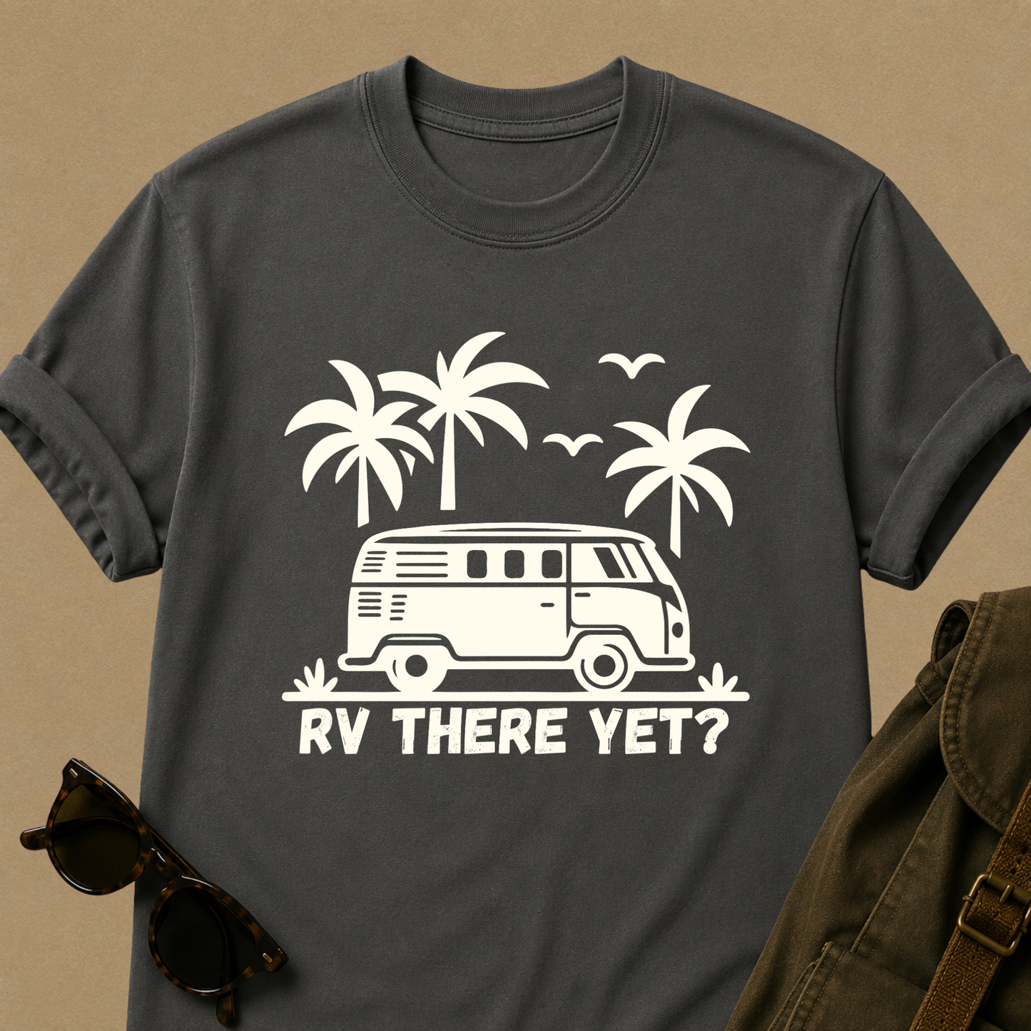 RV There Yet? — Funny Camper Van T-Shirt