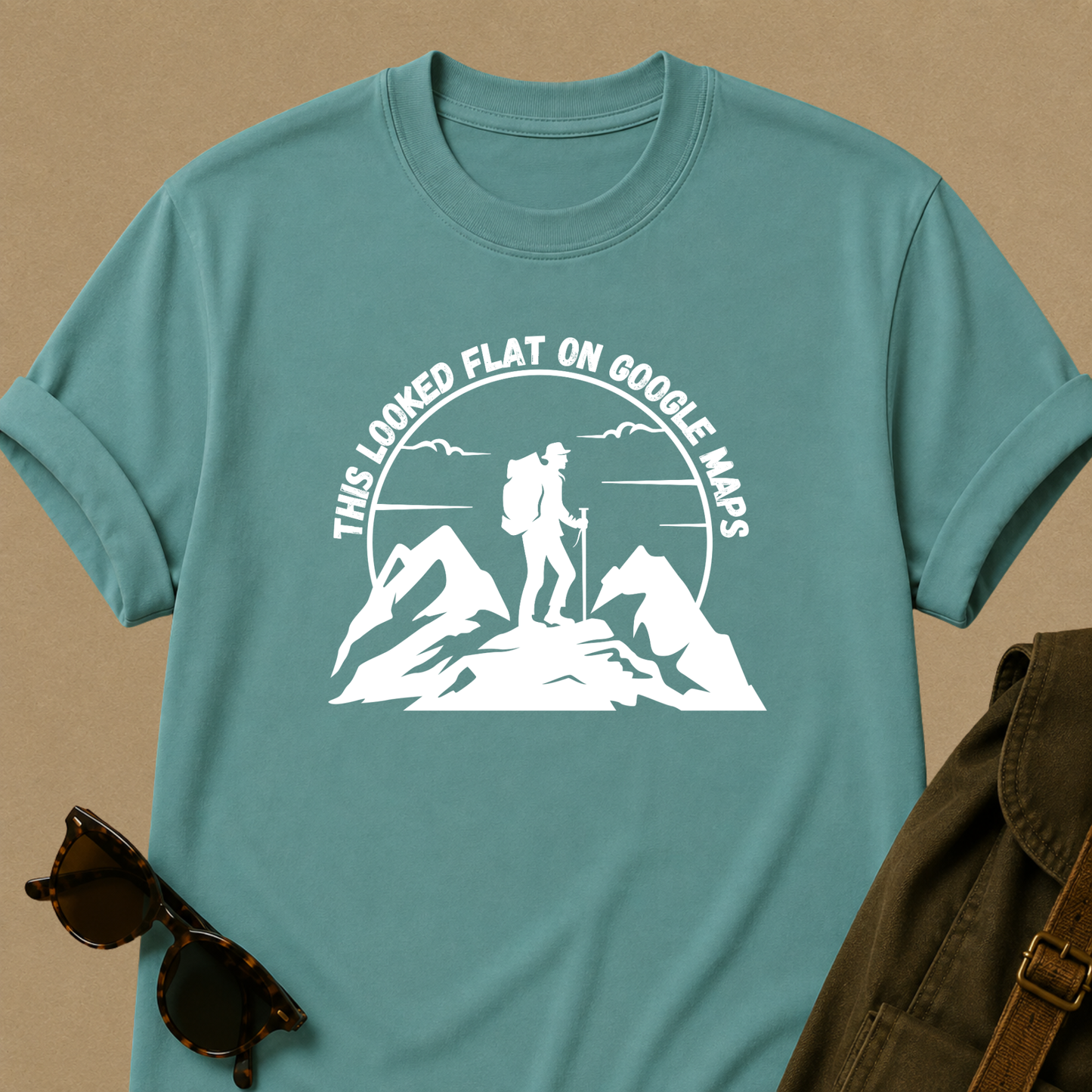 Hiker Graphic Tee — "This Looked Flat on Google Maps" Adventure T-Shirt