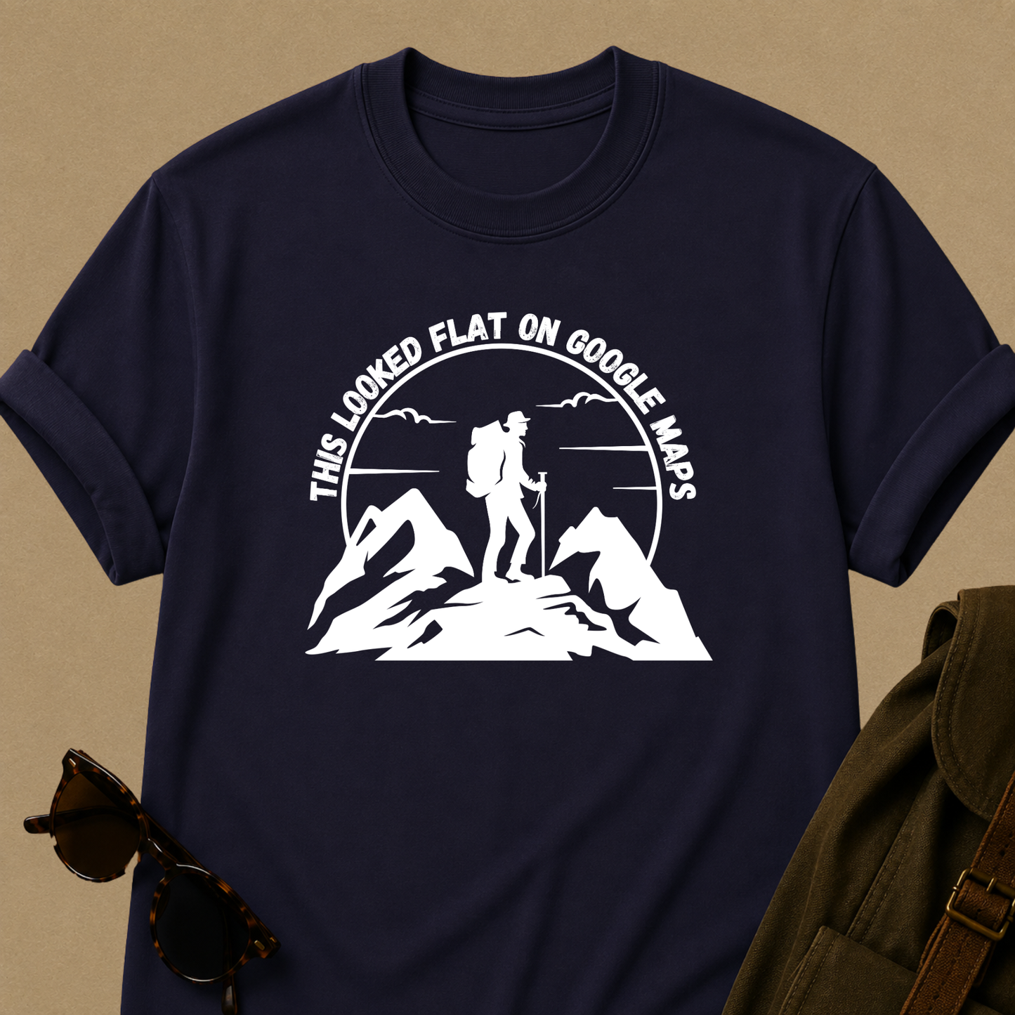 Hiker Graphic Tee — "This Looked Flat on Google Maps" Adventure T-Shirt