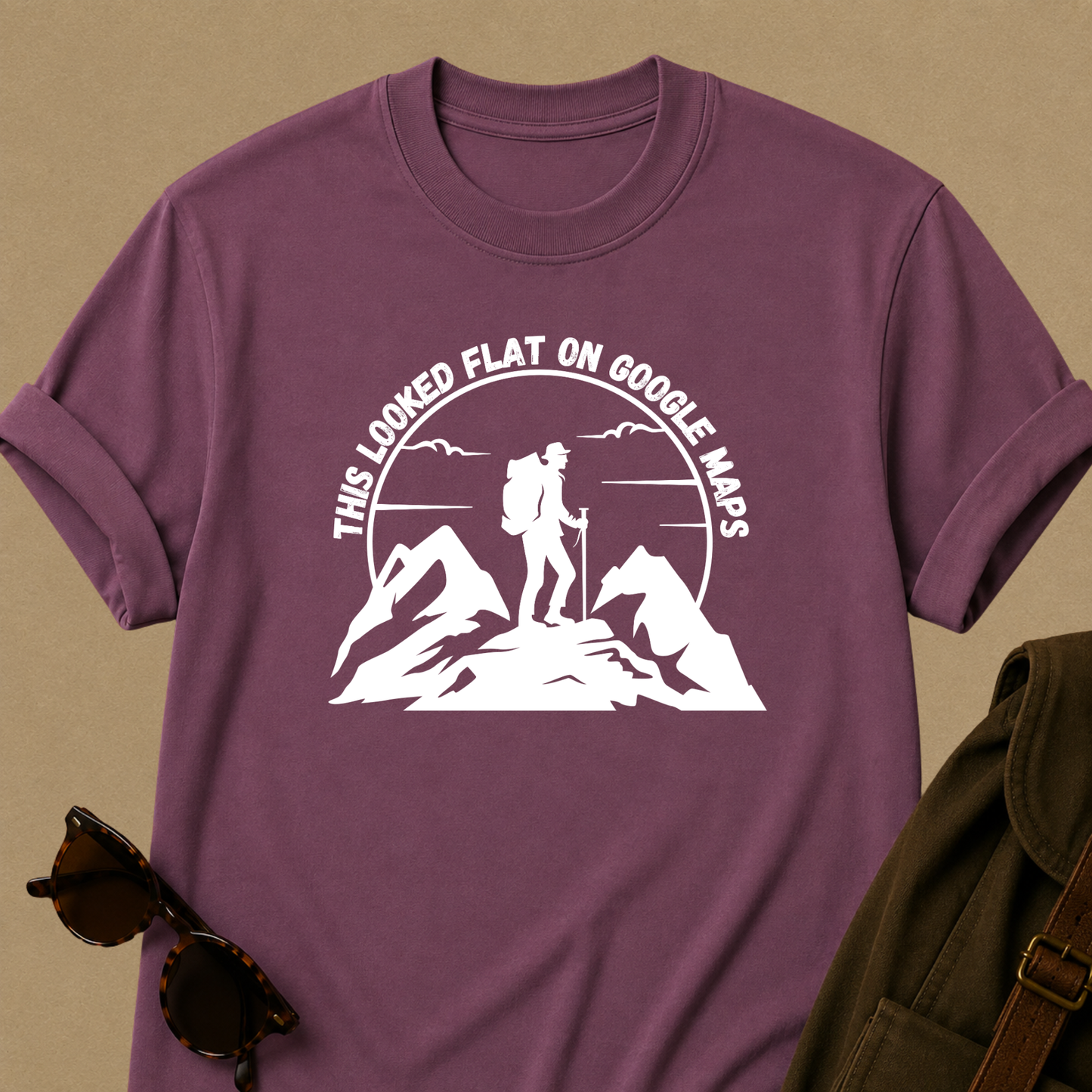 Hiker Graphic Tee — "This Looked Flat on Google Maps" Adventure T-Shirt