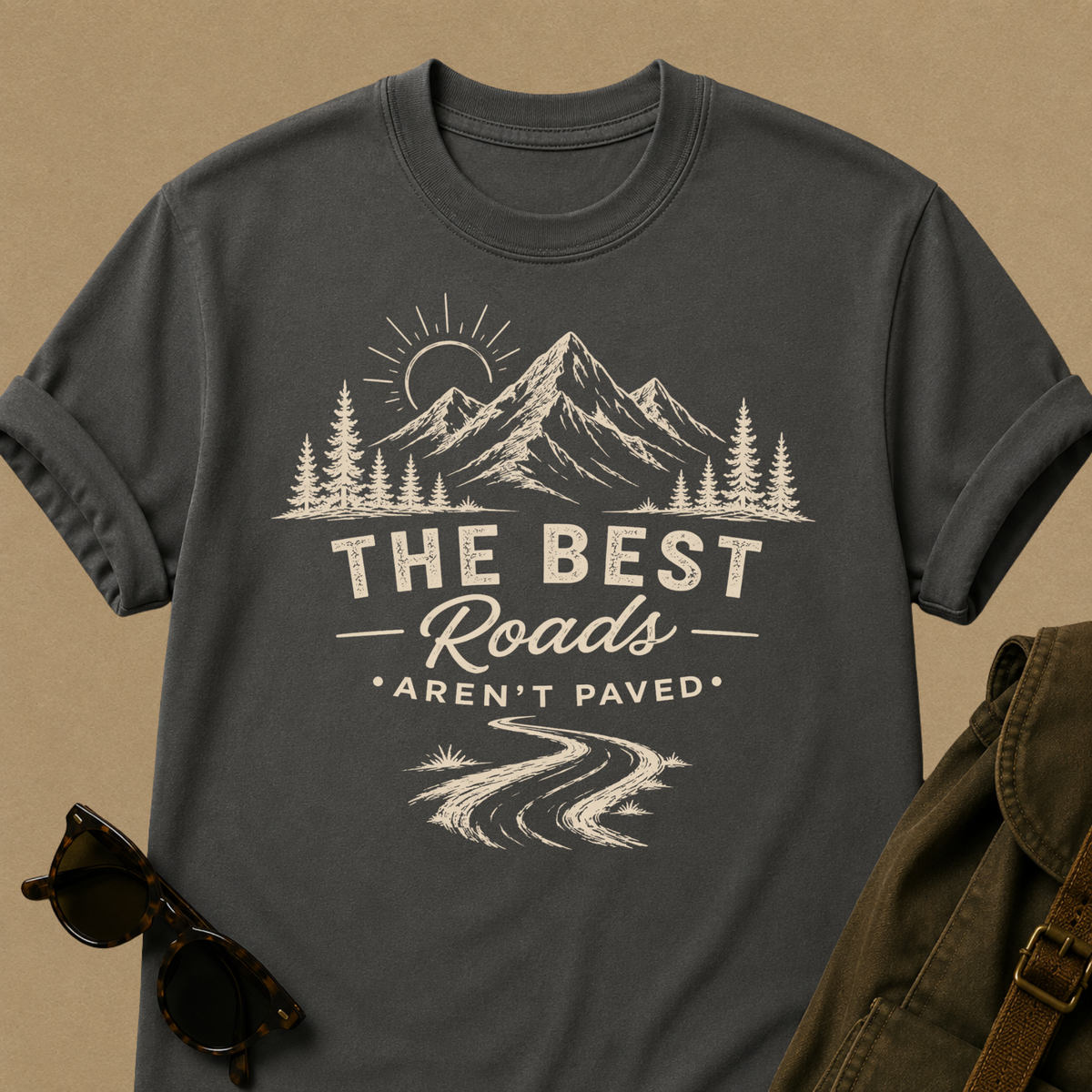 The Best Roads Aren’t Paved — Off-Road Adventure T-Shirt