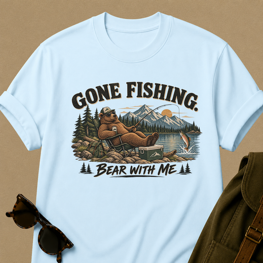 Gone Fishing, Bear With Me — Funny Fishing T-Shirt