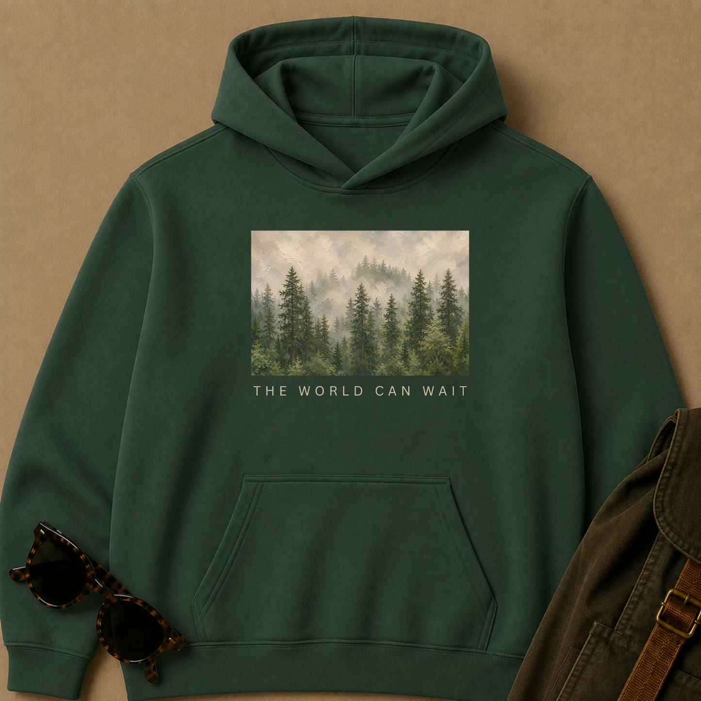The World Can Wait — Forest Hoodie