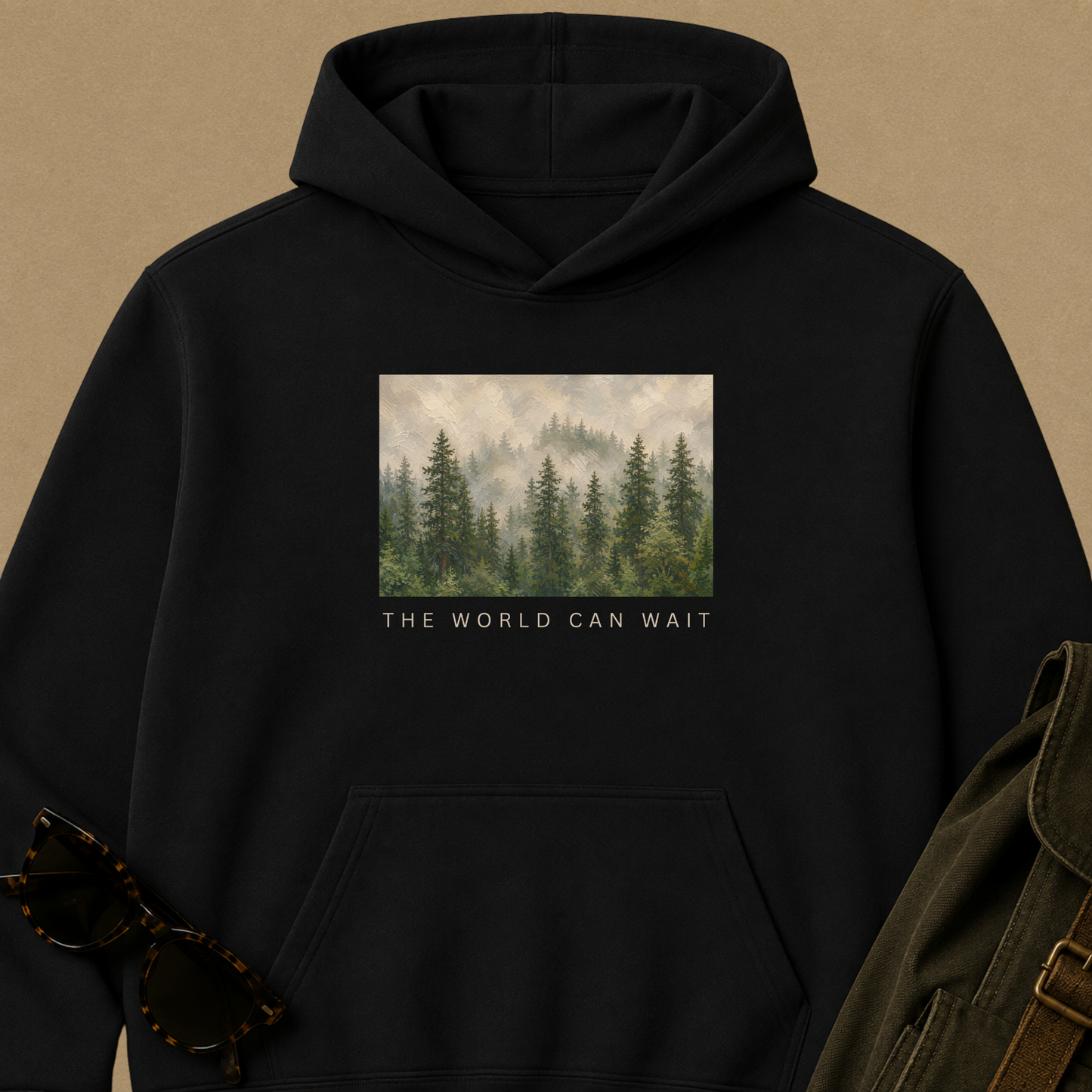 The World Can Wait — Forest Hoodie