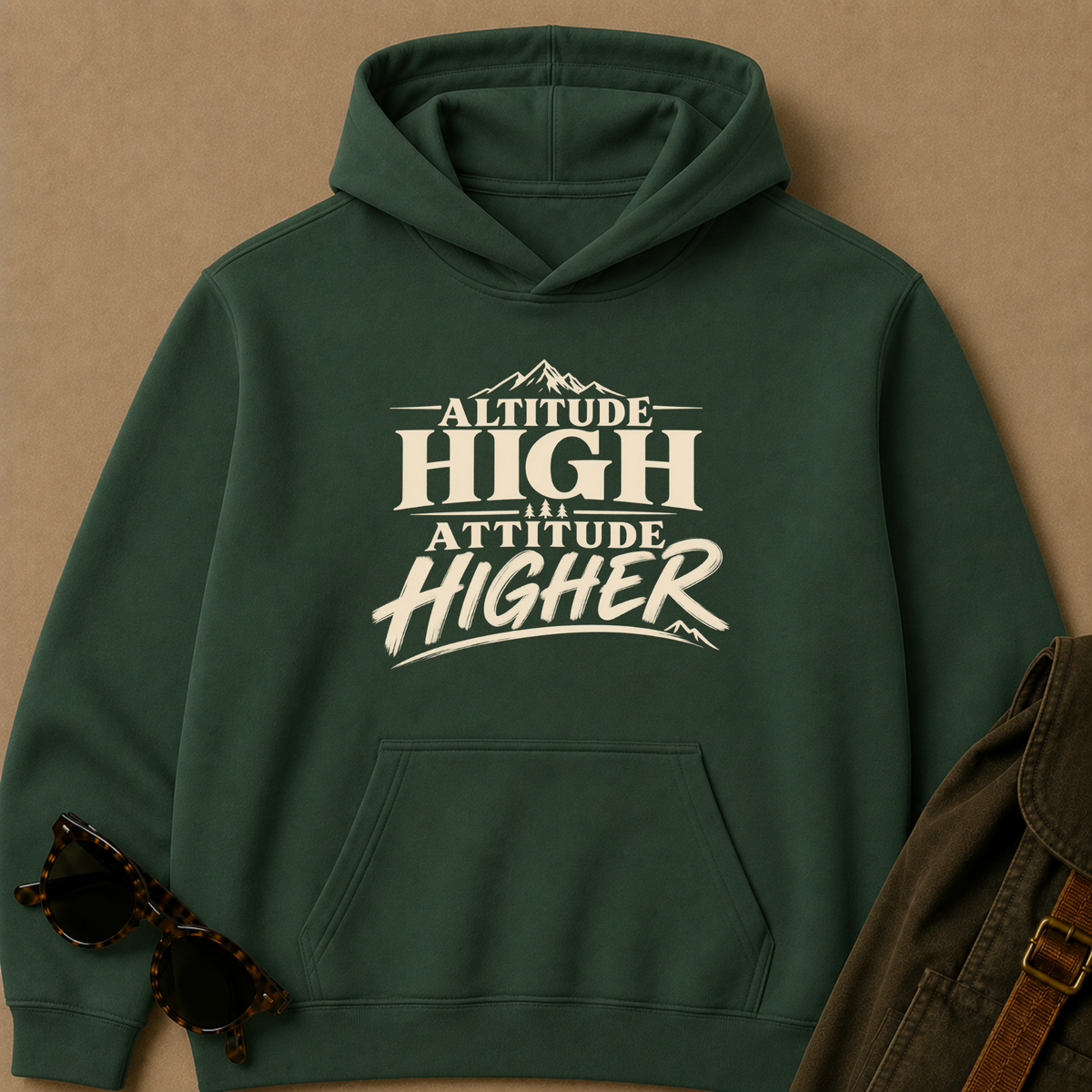 Altitude High, Attitude Higher | Outdoor Adventure Hoodie