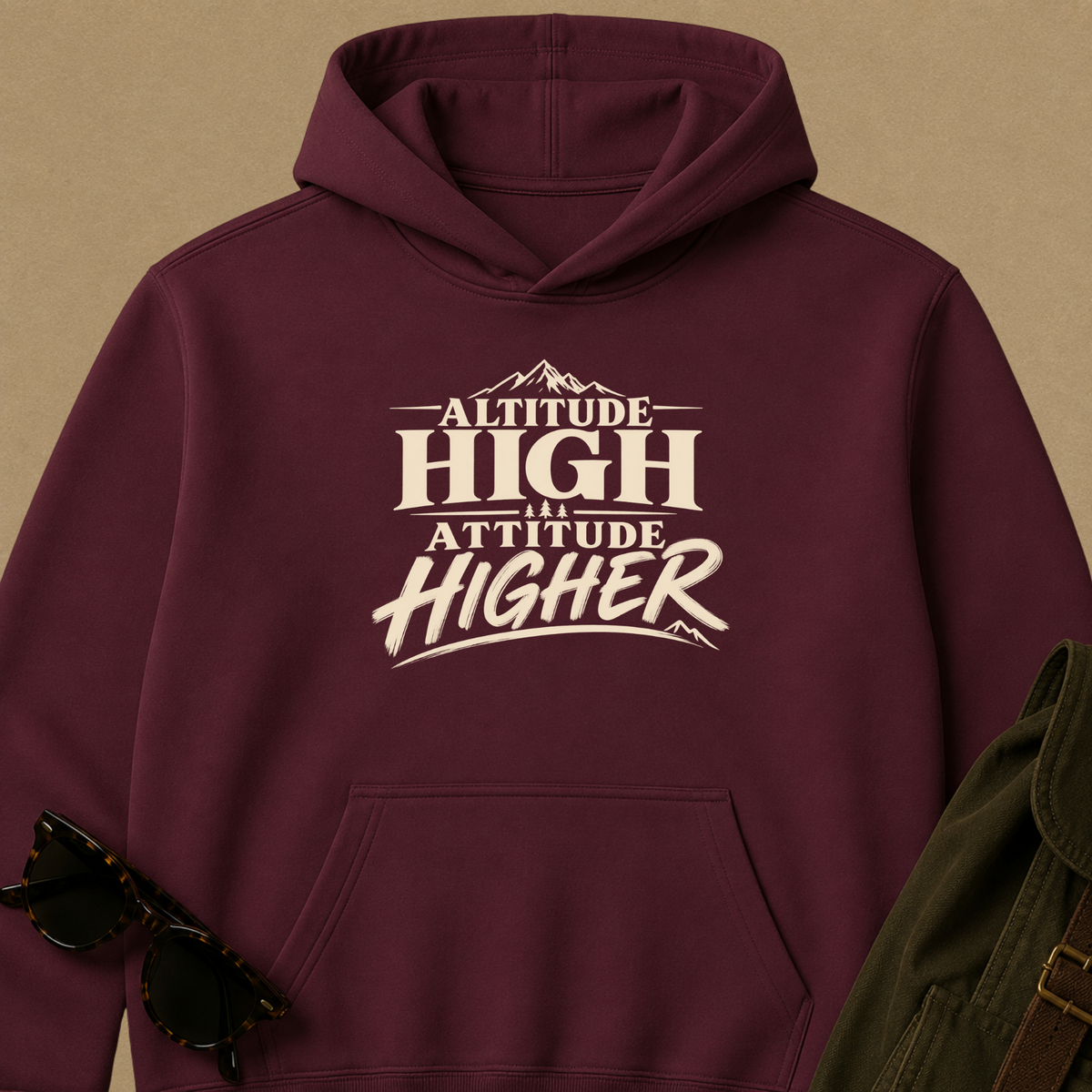 Altitude High, Attitude Higher | Outdoor Adventure Hoodie