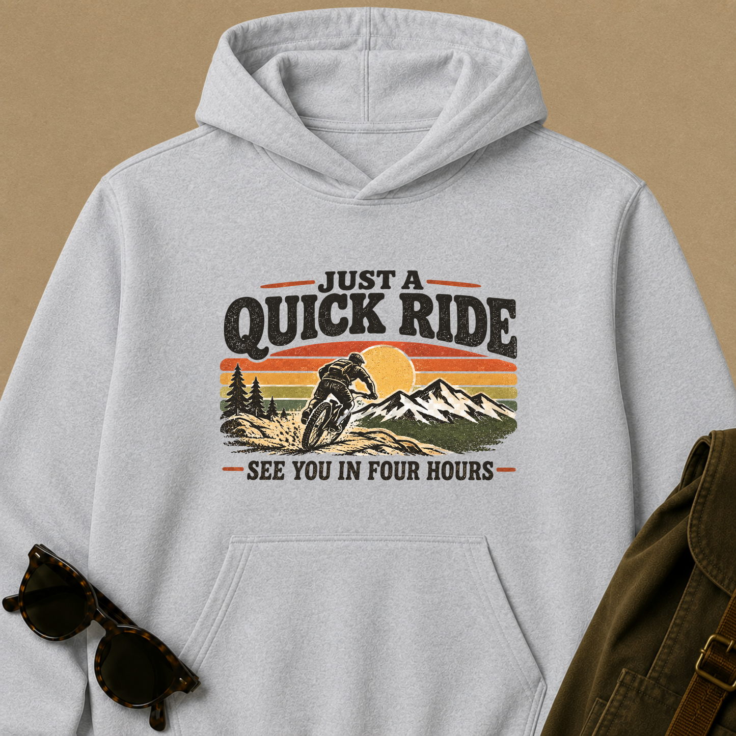 Just a Quick Ride — Funny Mountain Biking Hoodie