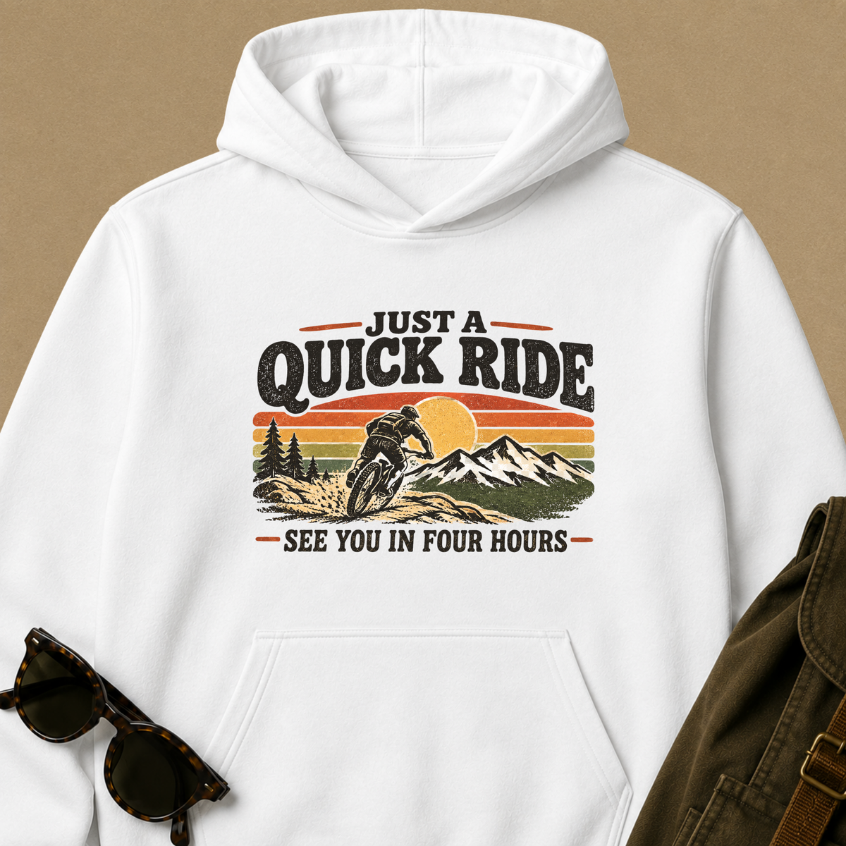Just a Quick Ride — Funny Mountain Biking Hoodie