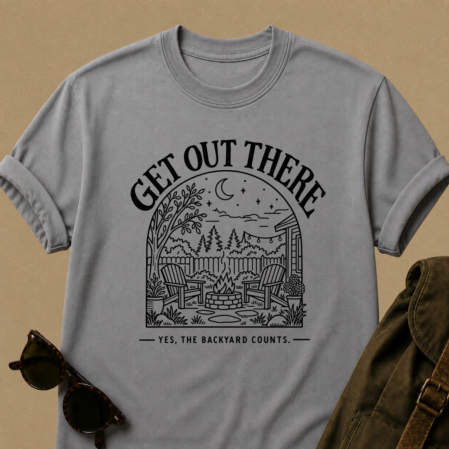 Get Out There — Backyard T-Shirt
