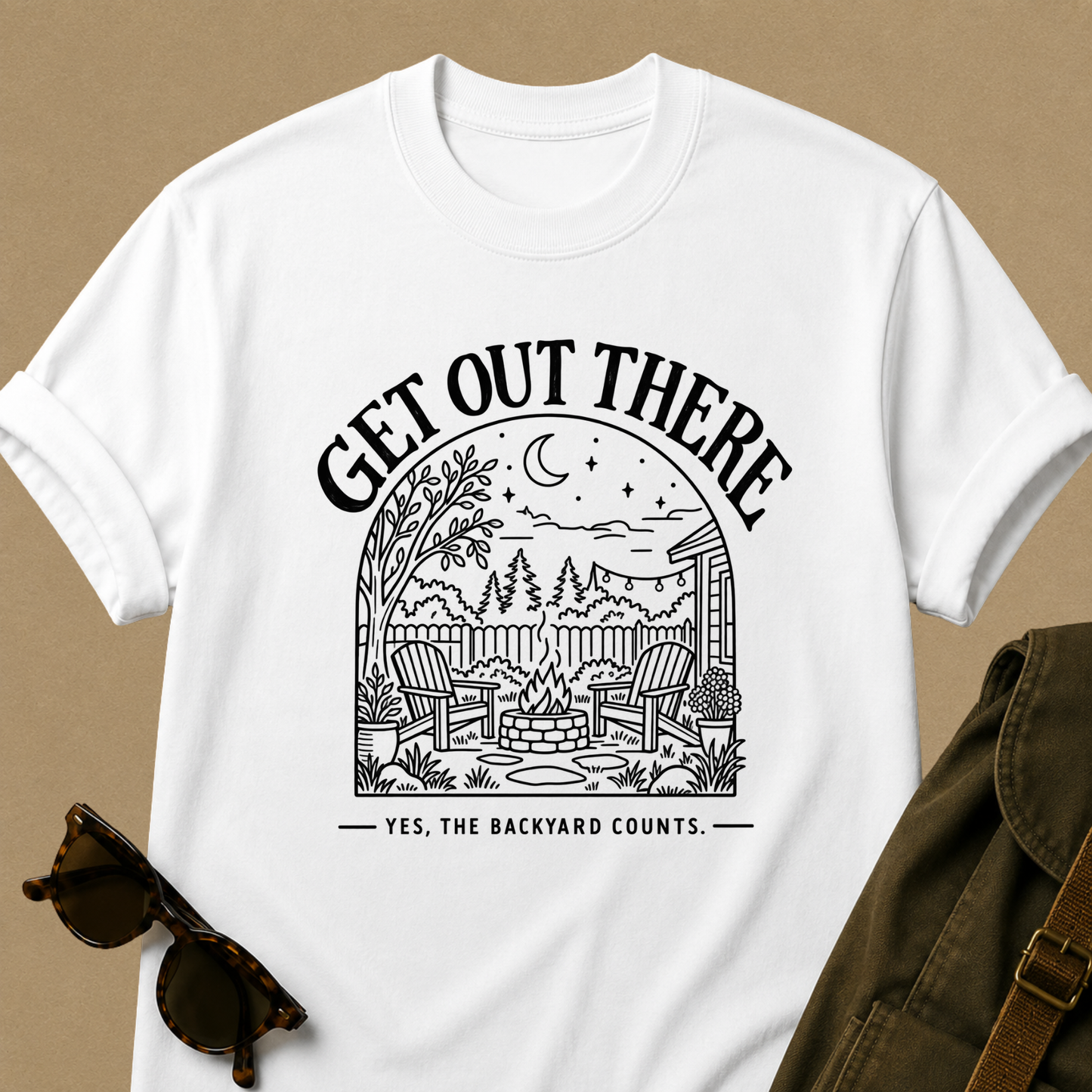 Get Out There — Backyard T-Shirt