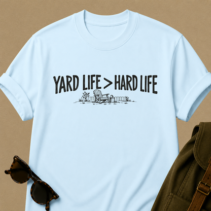 Yard Life > Hard Life T-Shirt