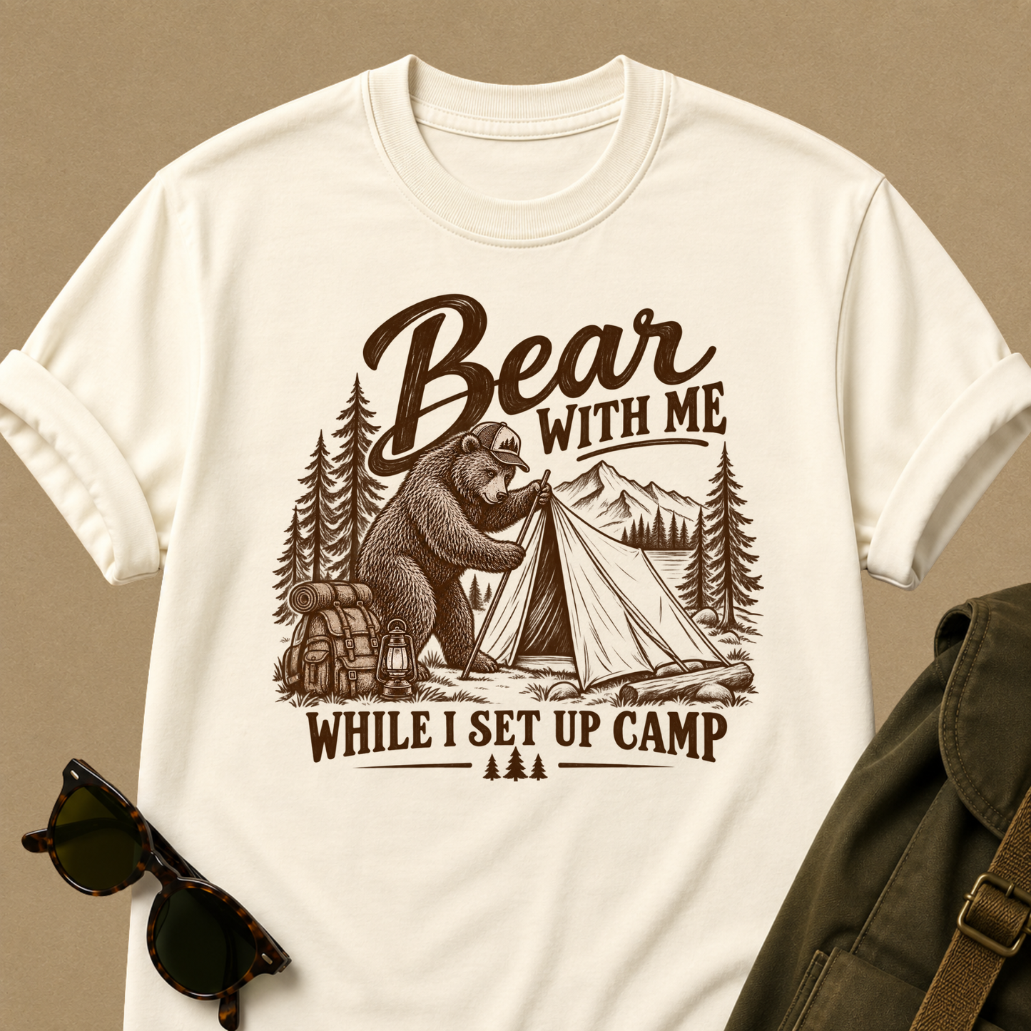 Bear With Me While I Set Up Camp T-Shirt