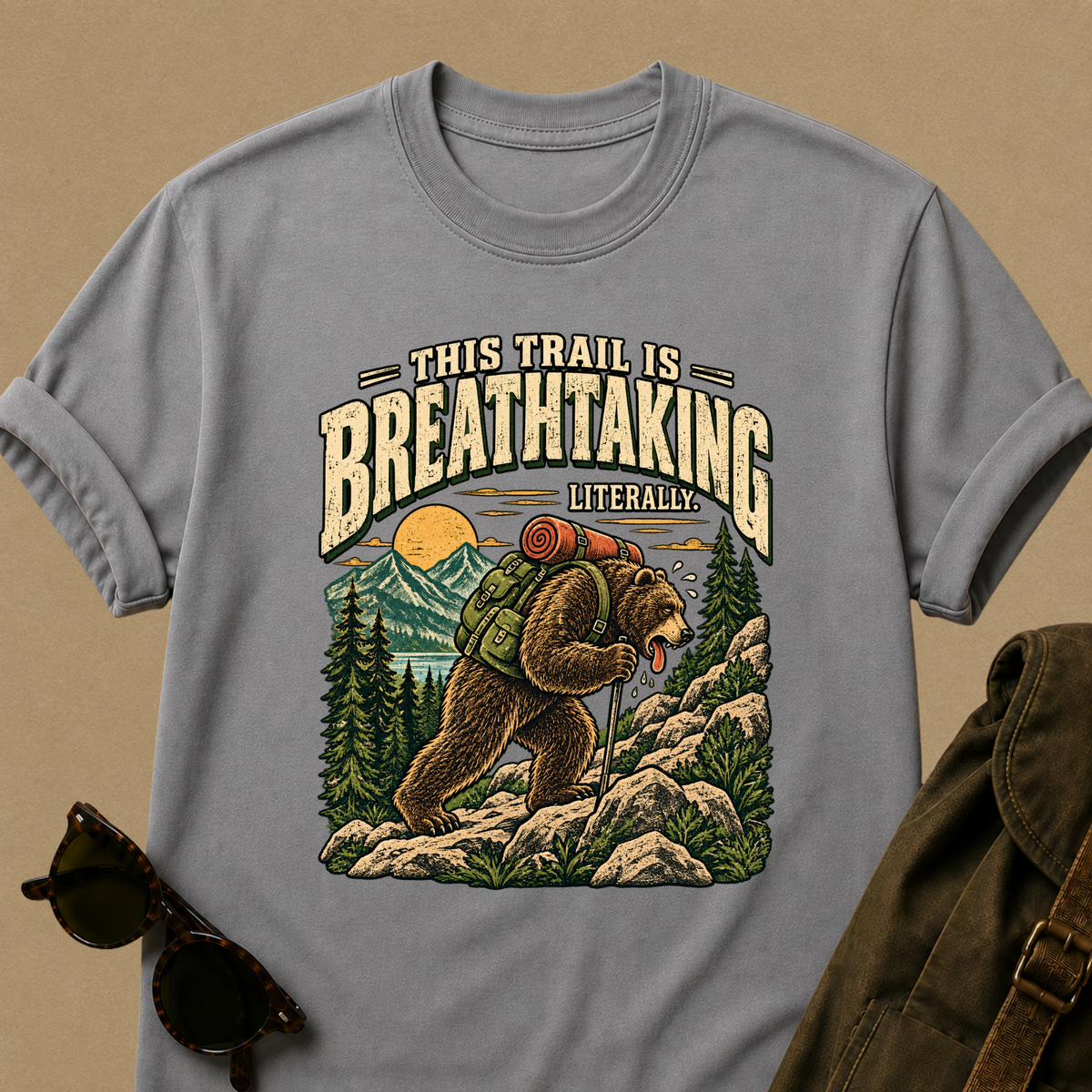 This Trail Is Breathtaking, Literally T-Shirt