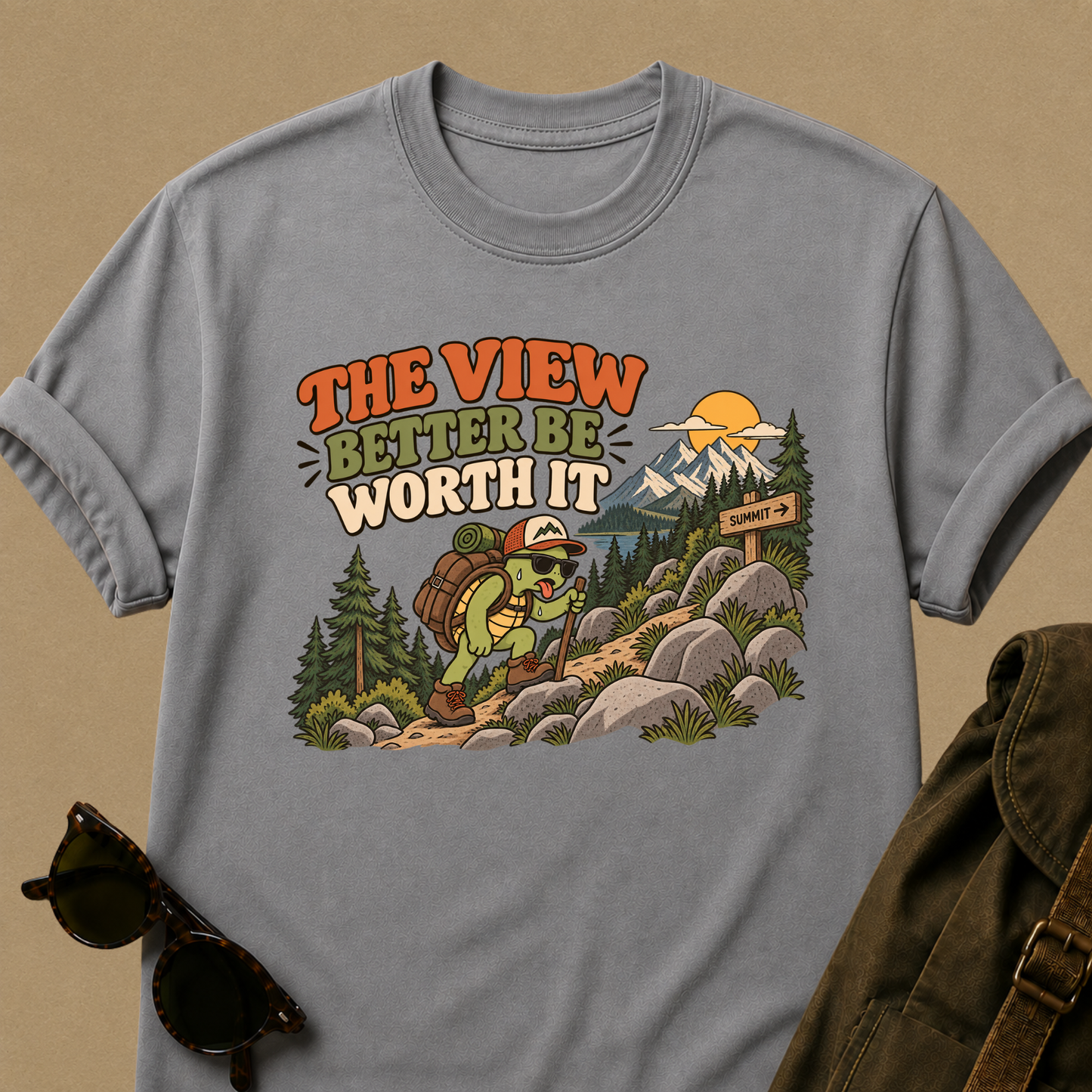 The View Better Be Worth It Hiking T-Shirt