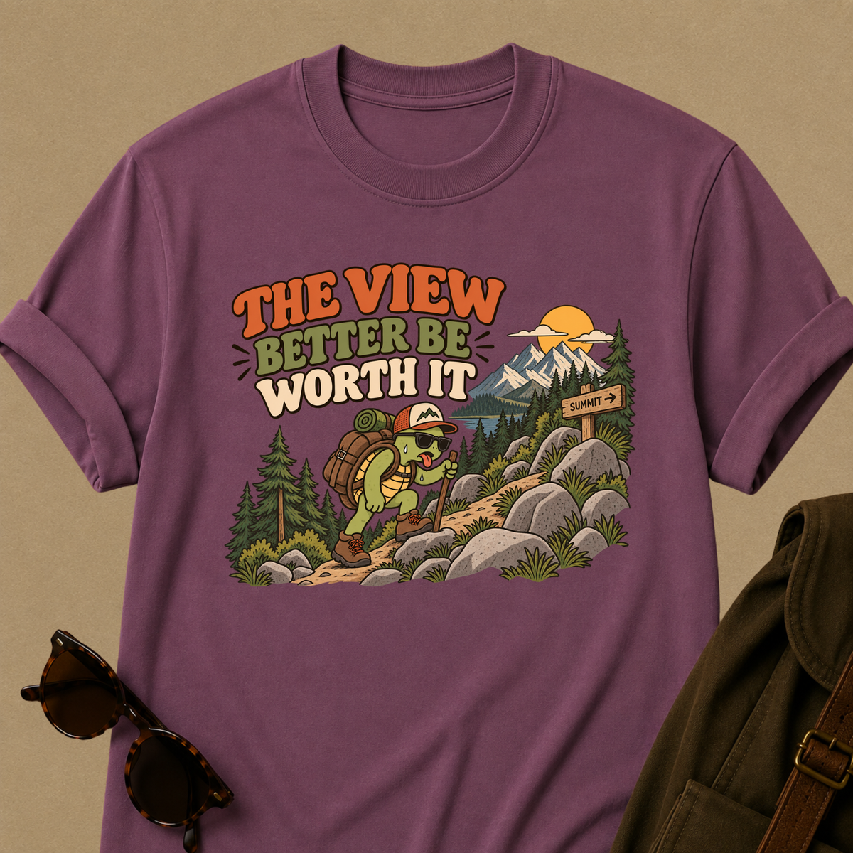 The View Better Be Worth It Hiking T-Shirt