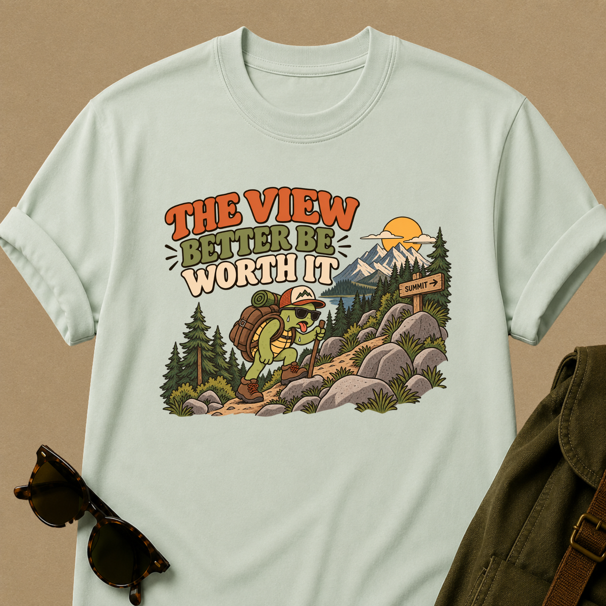 The View Better Be Worth It Hiking T-Shirt