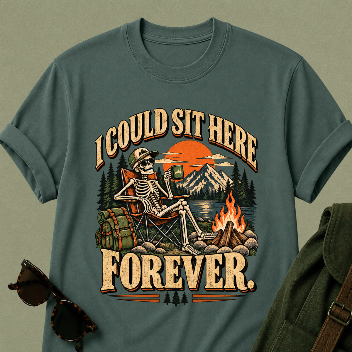 I Could Sit Here Forever Camping T-Shirt