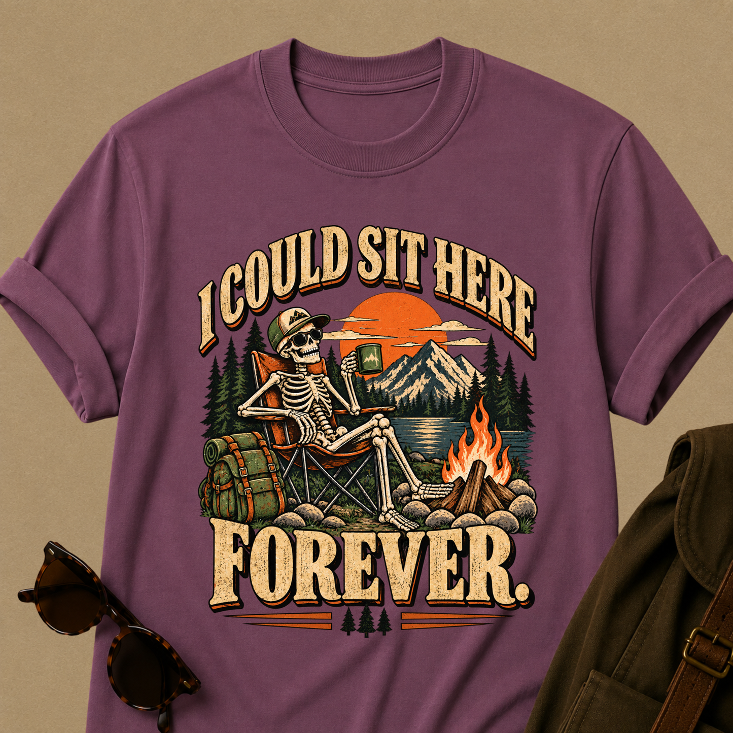 I Could Sit Here Forever Camping T-Shirt