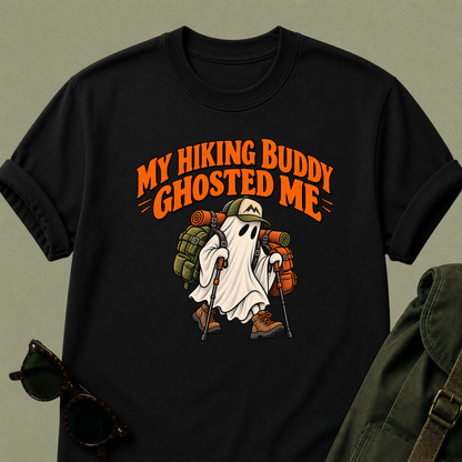 My Hiking Buddy Ghosted Me T-Shirt
