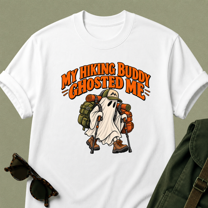 My Hiking Buddy Ghosted Me T-Shirt