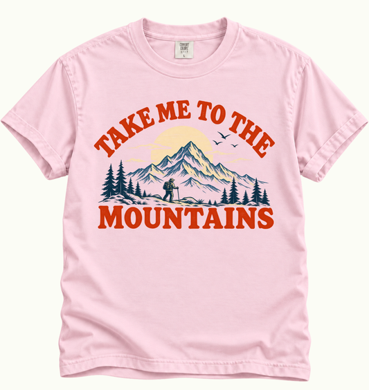 Take Me to the Mountains T-Shirt