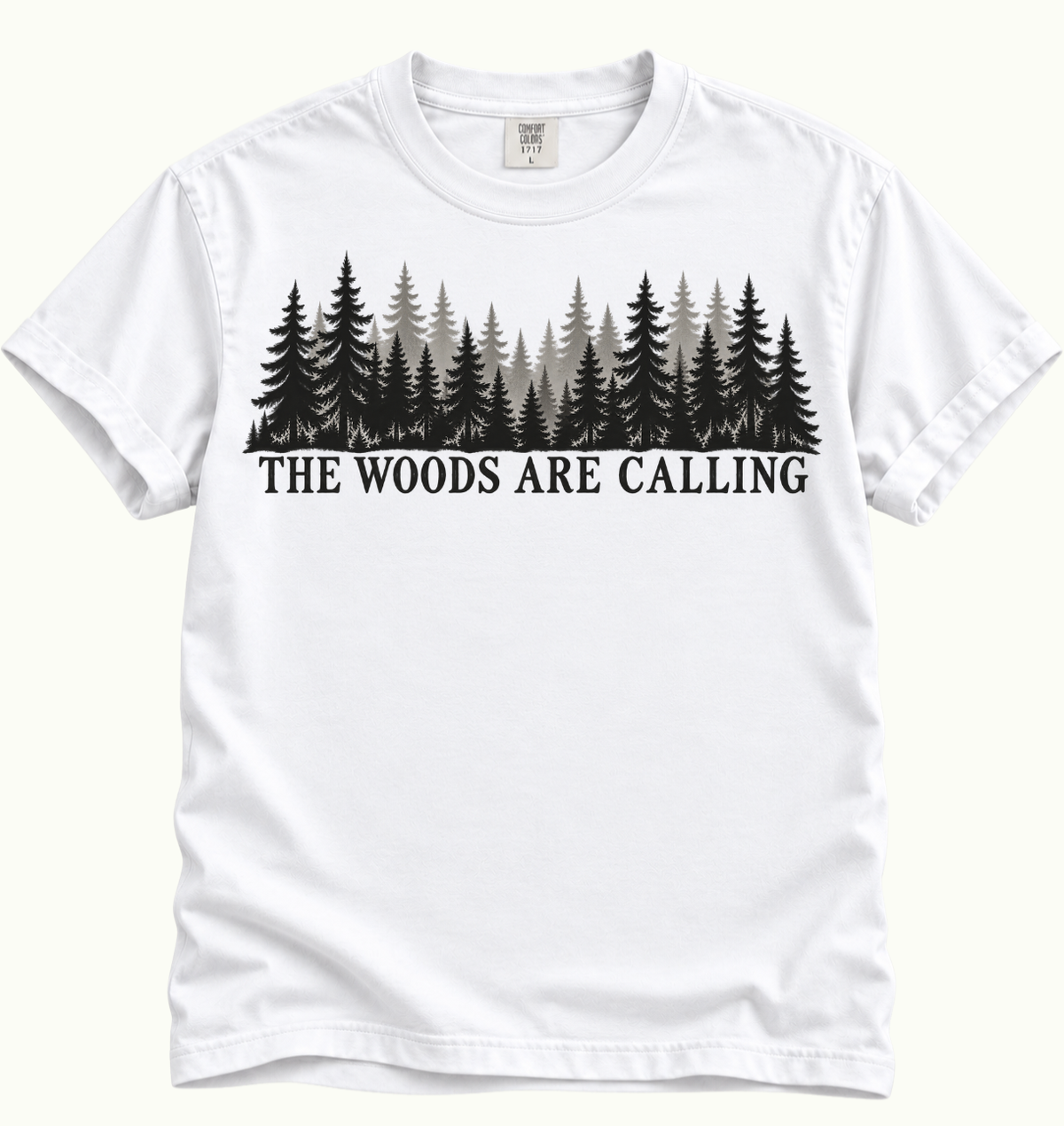 The Woods Are Calling T-Shirt