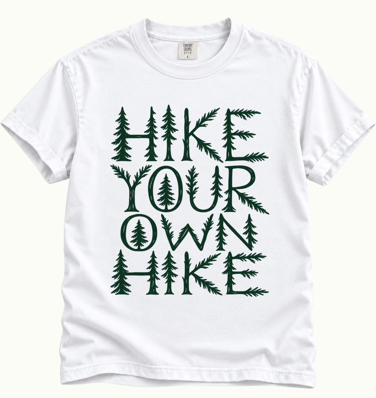 Hike Your Own Hike T-Shirt