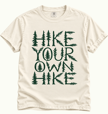 Hike Your Own Hike T-Shirt