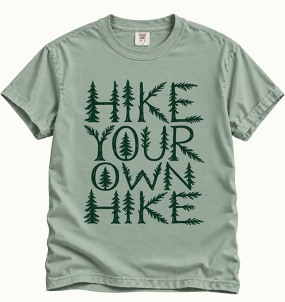 Hike Your Own Hike T-Shirt
