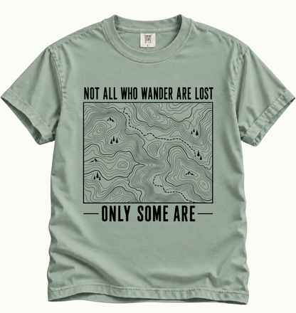 Not All Who Wander T-Shirt