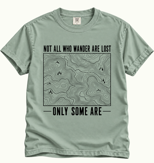 Not All Who Wander T-Shirt