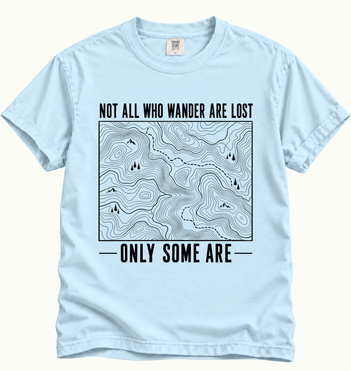 Not All Who Wander T-Shirt