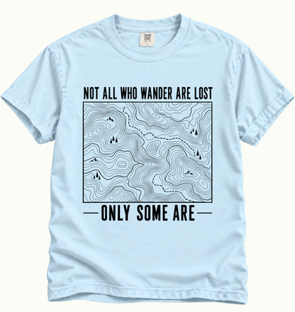 Not All Who Wander T-Shirt