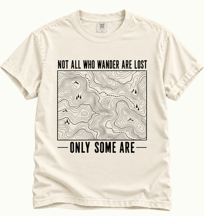Not All Who Wander T-Shirt