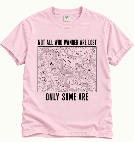 Not All Who Wander T-Shirt