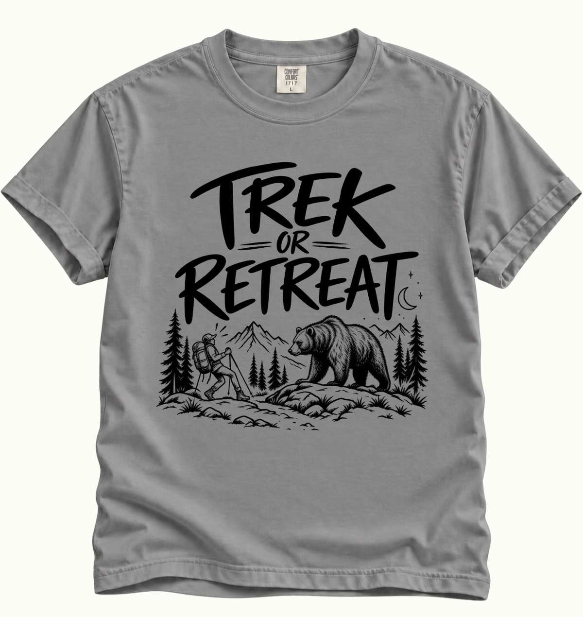 Trek or Retreat T-Shirt