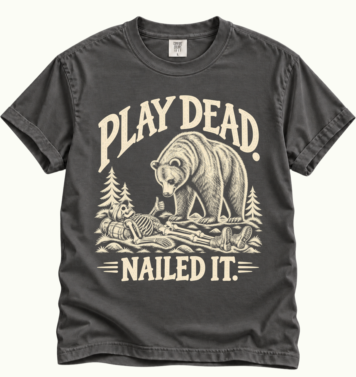 Play Dead Nailed It T-Shirt