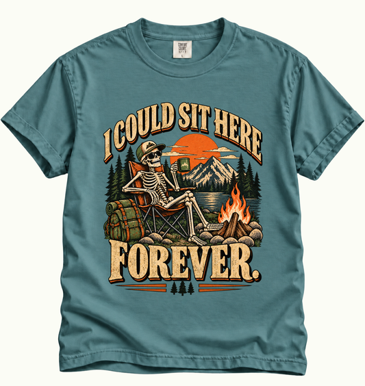 I Could Sit Here Forever T-Shirt