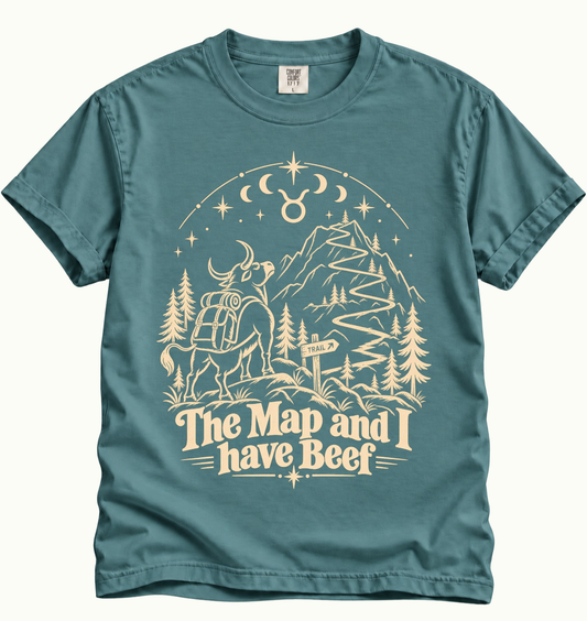 Taurus - The Map and I Have Beef T-Shirt