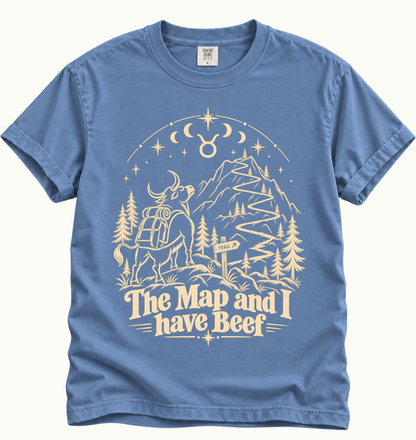 Taurus - The Map and I Have Beef T-Shirt